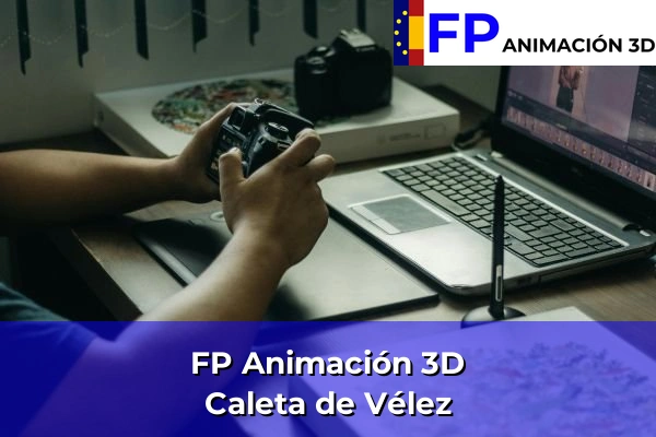 FP Animación 3D en Caleta de Vélez