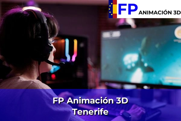 FP Animación 3D en Tenerife