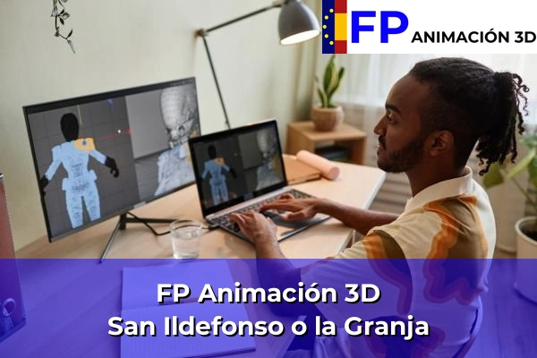 FP Animación 3D en San Ildefonso o la Granja